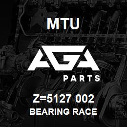 Z=5127 002 MTU BEARING RACE | AGA Parts