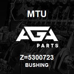 Z=5300723 MTU BUSHING | AGA Parts