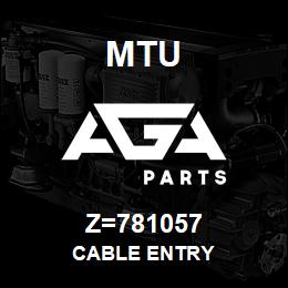 Z=781057 MTU CABLE ENTRY | AGA Parts