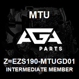Z=EZS190-MTUGD01 MTU INTERMEDIATE MEMBER | AGA Parts