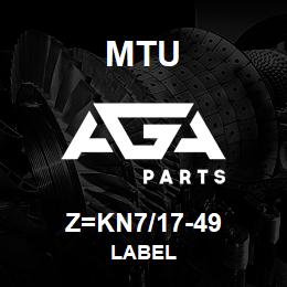Z=KN7/17-49 MTU LABEL | AGA Parts