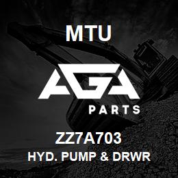 ZZ7A703 MTU Hyd. Pump & Drwr | AGA Parts