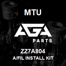 ZZ7A804 MTU A/Fil Install Kit | AGA Parts