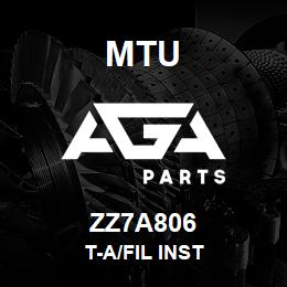 ZZ7A806 MTU T-A/Fil Inst | AGA Parts