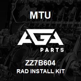 ZZ7B604 MTU Rad Install Kit | AGA Parts