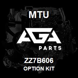 ZZ7B606 MTU Option Kit | AGA Parts