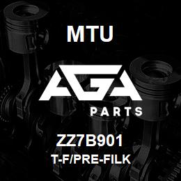 ZZ7B901 MTU T-F/Pre-Filk | AGA Parts
