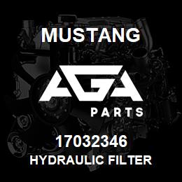 17032346 Mustang HYDRAULIC FILTER | AGA Parts