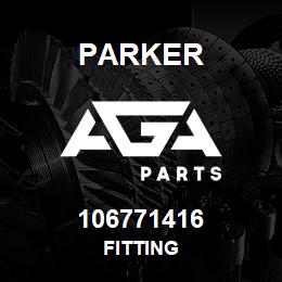 106771416 Parker FITTING | AGA Parts