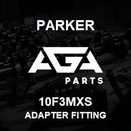 10F3MXS Parker ADAPTER FITTING | AGA Parts