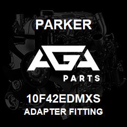 10F42EDMXS Parker ADAPTER FITTING | AGA Parts