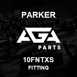 10FNTXS Parker FITTING | AGA Parts