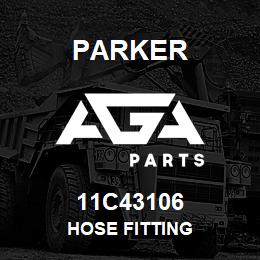 11C43106 Parker HOSE FITTING | AGA Parts