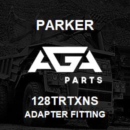 128TRTXNS Parker ADAPTER FITTING | AGA Parts