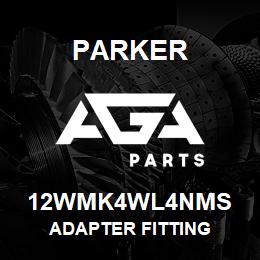 12WMK4WL4NMS Parker ADAPTER FITTING | AGA Parts