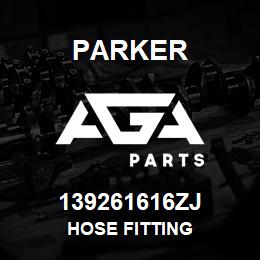 139261616ZJ Parker HOSE FITTING | AGA Parts