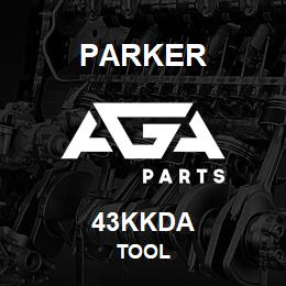 43KKDA Parker TOOL | AGA Parts