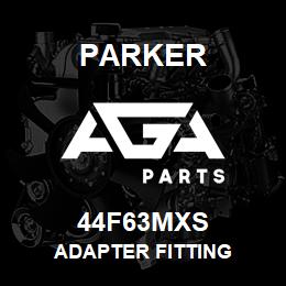 44F63MXS Parker ADAPTER FITTING | AGA Parts