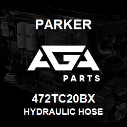 472TC20BX Parker HYDRAULIC HOSE | AGA Parts