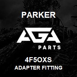 4F5OXS Parker ADAPTER FITTING | AGA Parts