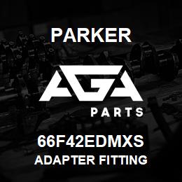 66F42EDMXS Parker ADAPTER FITTING | AGA Parts