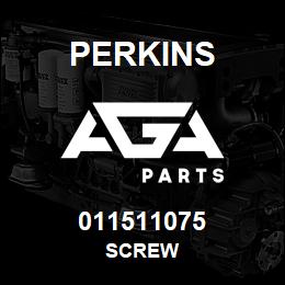 011511075 Perkins SCREW | AGA Parts