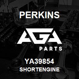 YA39854 Perkins SHORTENGINE | AGA Parts