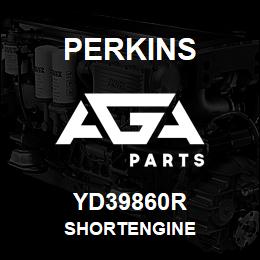 YD39860R Perkins SHORTENGINE | AGA Parts