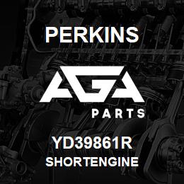 YD39861R Perkins SHORTENGINE | AGA Parts