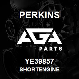 YE39857 Perkins SHORTENGINE | AGA Parts