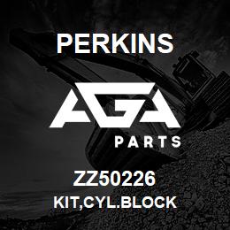 ZZ50226 Perkins KIT,CYL.BLOCK | AGA Parts