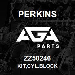 ZZ50246 Perkins KIT,CYL.BLOCK | AGA Parts