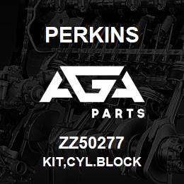 ZZ50277 Perkins KIT,CYL.BLOCK | AGA Parts