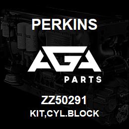 ZZ50291 Perkins KIT,CYL.BLOCK | AGA Parts