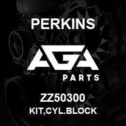 ZZ50300 Perkins KIT,CYL.BLOCK | AGA Parts