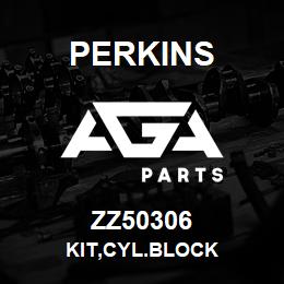 ZZ50306 Perkins KIT,CYL.BLOCK | AGA Parts