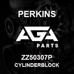 ZZ50307P Perkins CYLINDERBLOCK | AGA Parts