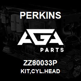ZZ80033P Perkins KIT,CYL.HEAD | AGA Parts