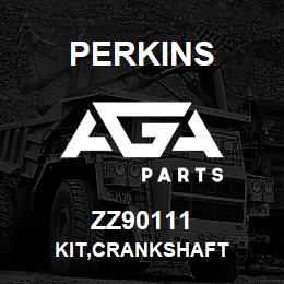 ZZ90111 Perkins KIT,CRANKSHAFT | AGA Parts