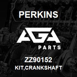 ZZ90152 Perkins KIT,CRANKSHAFT | AGA Parts