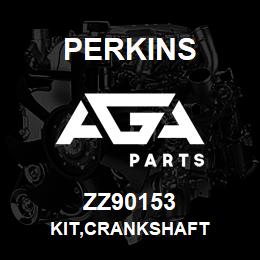 ZZ90153 Perkins KIT,CRANKSHAFT | AGA Parts