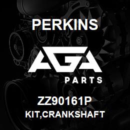 ZZ90161P Perkins KIT,CRANKSHAFT | AGA Parts