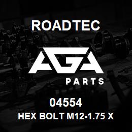 04554 Roadtec HEX BOLT M12-1.75 X 60 10.9 933 | AGA Parts