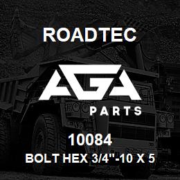 10084 Roadtec BOLT HEX 3/4"-10 X 5"LG. | AGA Parts