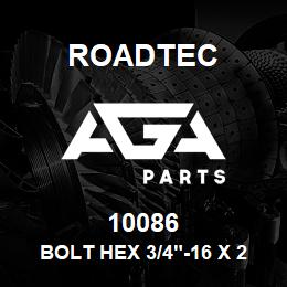 10086 Roadtec BOLT HEX 3/4"-16 X 2" | AGA Parts