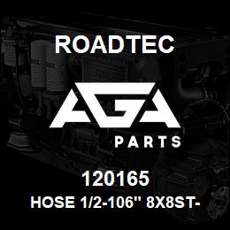 120165 Roadtec HOSE 1/2-106" 8X8ST-8X8ST | AGA Parts