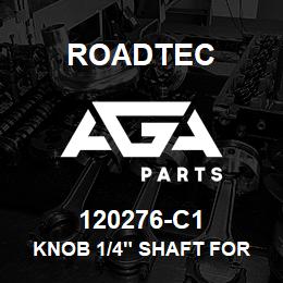 120276-C1 Roadtec KNOB 1/4" SHAFT FOR POTENTIOMETER | AGA Parts