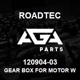 120904-03 Roadtec GEAR BOX FOR MOTOR WHEEL | AGA Parts