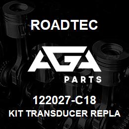 122027-C18 Roadtec KIT TRANSDUCER REPLACEMENT | AGA Parts