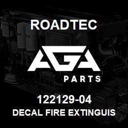 122129-04 Roadtec DECAL FIRE EXTINGUISHER | AGA Parts